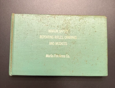 MARLIN Fire Arms CO Safety Repeating Rifles Carbines & Muskets Hardback Booklet - Imagem 1 de 4