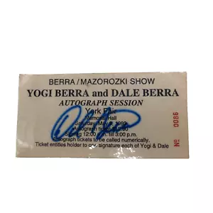 Dale Berra Autograph Ticket Berra/ Mazorozki Show York Fair NY Yankees - Picture 1 of 4