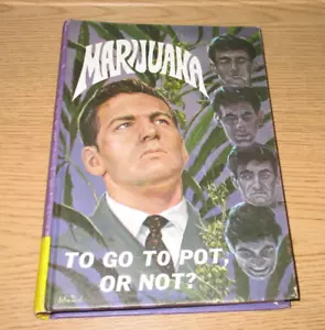 Marijuana. to Go to Pot, Or Not? Pictorial HC. Narcotics Anonymous, Alcoholics? - Foto 1 di 6