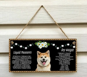 AKITA DOG Sign with Handy Kitchen Conversion Chart - Dry & Liquid Measures - Picture 1 of 2