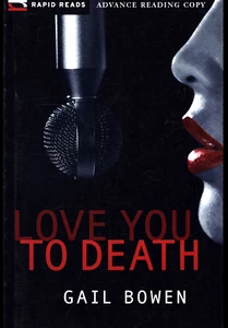 GAIL BOWEN LOVE YOU TO DEATH 2010 ARC / UNCORRECTED PROOF  - Picture 1 of 1