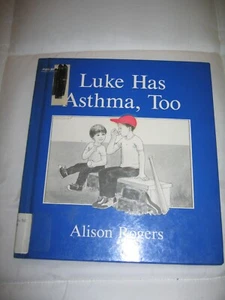 Luke Has Asthma Too Alison Rogers HC HB RARE 1987 Hardcover Book - Bild 1 von 3