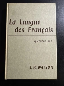 La langue Des Français - Quatrième Livre. J.R. Watson. Hardback 1st Edition 1966 - Picture 1 of 7