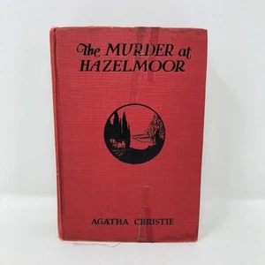 The Murder At Hazelmoor By Agatha Christie 1931 Hardcover 2nd Printing ex-lib - Picture 1 of 12