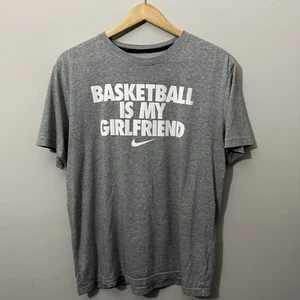 Nike Basketball Is My Girlfriend Dri-Fit T Shirt Size Large Gray - Picture 1 of 6