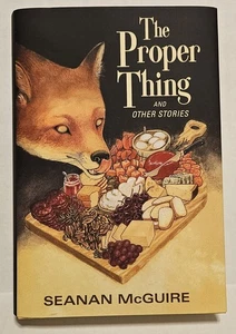 The Proper Thing and Other Stories by Seanan McGuire - Limited Signed Edition - Picture 1 of 4