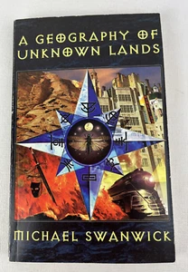 A GEOGRAPHY OF UNKNOWN LANDS By Michael Swanwick & Lee Moyer - Picture 1 of 8