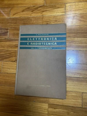 Malatesta ELETTRONICA E RADIOTECNICA vol.1 C. Cursi - Immagine 1 di 4