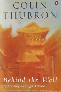 Colin Thubron-Behind The Wall Paperback Book.1987/1988 Penguin 0140109919. - Picture 1 of 6