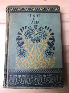 LIGHT OF ASIA life & teaching of Gautama founder of Buddhism EDWIN ARNOLD hc - Imagen 1 de 11