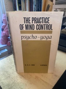 Edwin: The Practice of Mind Control: Psycho-Yoga 1965 Very Good Occult 1st HB - Bild 1 von 1