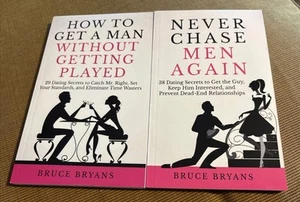*Lot of 2 Bruce Bryans* How to Get a Man w/out Getting Played/Never Chase Men Ag - Picture 1 of 2