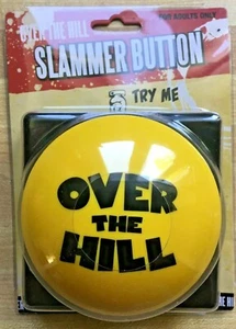 OVER THE HILL SLAMMER BUTTON - 18 funny sayings! Funny Gag Prank Joke - BigMouth - Picture 1 of 6