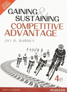 BRAND NEW: GAINING AND SUBSTAINING COMPETITIVE ADVANTAGE By Barney 4th INTL ED - Imagen 1 de 3