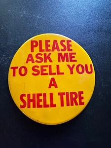 Früher Shell Reifen Promo 6" Pinback Button - Bild 1 von 2