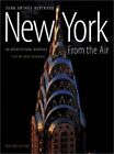 New York From The Air:An Architectural Heritage: A... By Tauranac, John Hardback