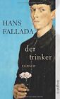 Der Trinker: Roman (Fallada) De Fallada, Hans | Livre | État Très Bon