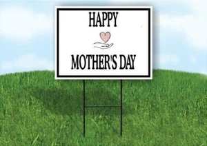 HAPPY MOTHERS DAY HAND HEART 18inx24in Yard Road Sign w/ Stand - Picture 1 of 4