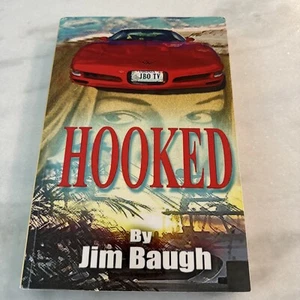 Hooked : Based on the Story of Jim Baugh Outdoors by Jim Baugh - Foto 1 di 17