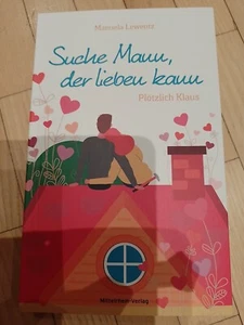 Suche Mann, der lieben kann: Plötzlich Klaus Lewentz, Manuela: 1257414-2 Neu - Bild 1 von 2