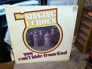 SINGING ECHOES You Can't Hide From God 1979 LP Mark Five Records MV-5688 - Imagen 1 de 6