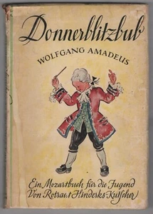 Donnerblitzbub Wolfgang Amadeus (Ein Mozartbuch für die Jugend) illlustr. 1943 - Bild 1 von 3