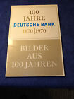 Deutsche Bank 1870 / 1970  Bilder aus 100 Jahren KUNSTKALENDER 1970 -  100 Jahre