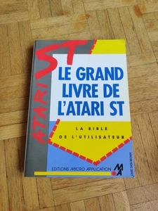 Le Grand Livre De L Atari ST Micro Application Bel État - Zdjęcie 1 z 4