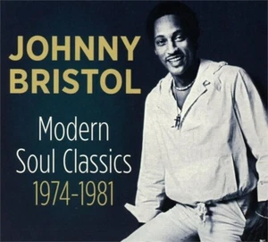 JOHNNY BRISTOL - Modern Soul Classics 1974-1981 ( AUDIO CD 12-02-2016 ) NEW - Imagen 1 de 1