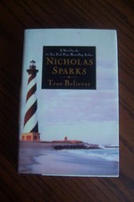 True Believer ~ Nicholas Sparks ~ Hardback First Edition 2005