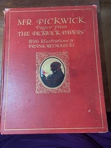 Mr Pickwick : Pages from The Pickwick Papers Frank Reynold. London, 1910. - Picture 1 of 10