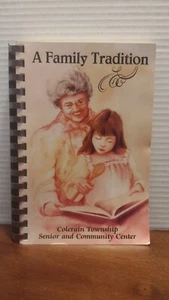 A Family Tradition Colerain Township Cincinnati Ohio Cookbook 1990's - Bild 1 von 4
