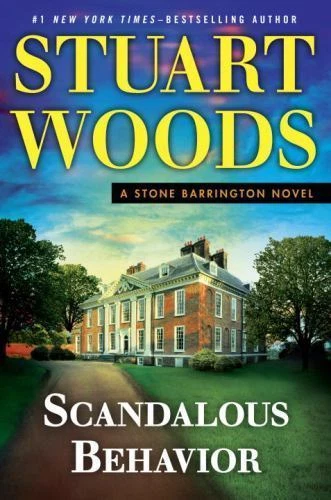 Scandalous Behavior by Stuart Woods (2016, Hardcover)