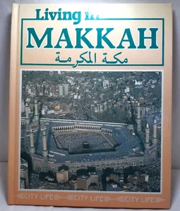 Living Makkah Shadiya Sugich H/C 1987 1st Edition - Picture 1 of 4
