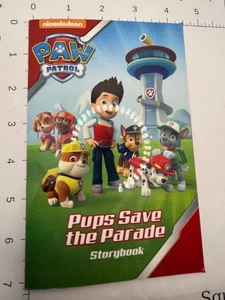 BOOK: Paw Patrol Pups Save the Parade - Picture 1 of 3