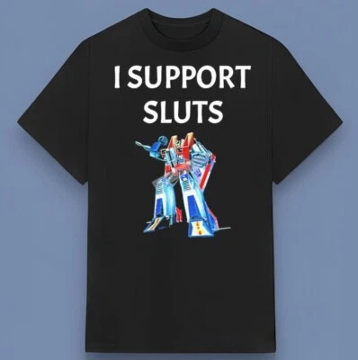 Starscream I Support Sluts Transformers T-shirt Gift For Fans All Size S-4XL - Image 1 of 4