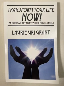 Transform Your Life Now L Uri Grant Trade Paperback 2011 1st Edition - Bild 1 von 13