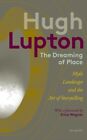 The Dreaming of Place 9781916905139 Hugh Lupton - Free Tracked Delivery