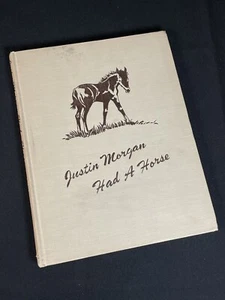 1948 JUSTIN MORGAN HAD A HORSE Marguerite Henry Wesley Dennis HC Vintage - Picture 1 of 15