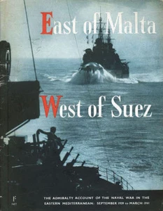 ÖSTLICH VON MALTA WESTLICH VON SUEZ WW2 MARINEKRIEG TARANTO MATAPAN MED RN HMS 1939 41 A VI - Bild 1 von 4