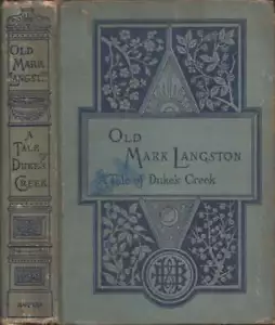 Richard Malcom Johnston / Old Mark Langston A Tale of Duke's Creek 1st ed 1884 - Picture 1 of 1