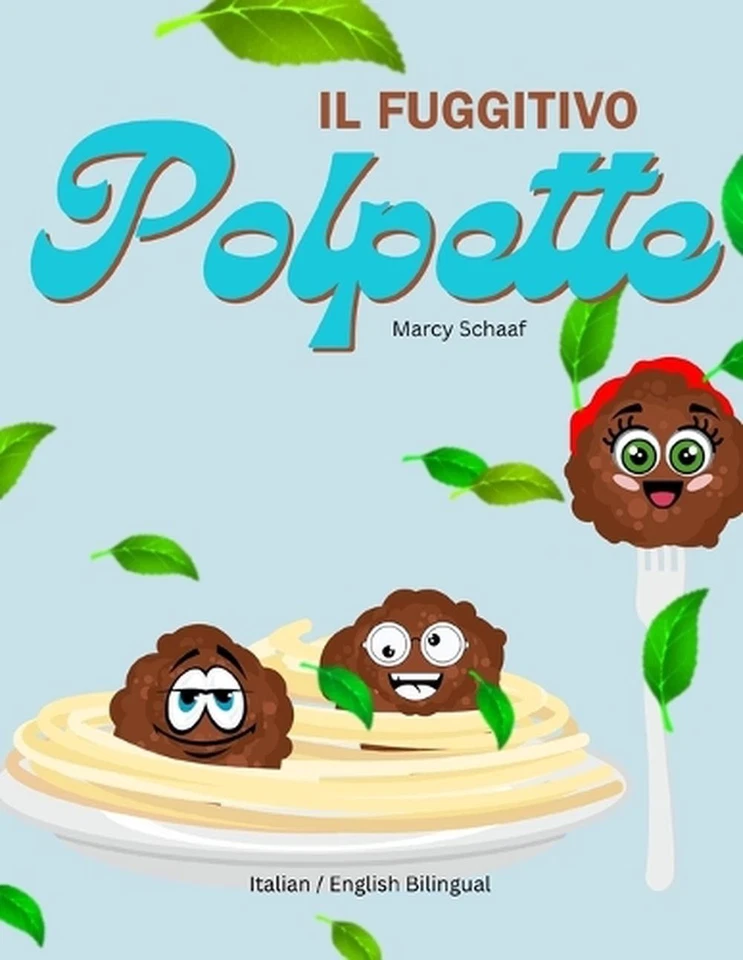 IL Fuggitivo Polpette (Italian/ English Bilingual) The Runaway Polpette by Marcy - Image 1 of 1