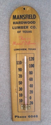 ¿De colección años 50? TERMÓMETRO PUBLICITARIO MANSFIELD HARDWOOD LUMBER CO LONGVIEW, TEXAS Foto 1 de 4