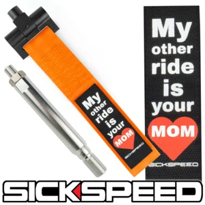 SICKSPEED ORANGE MY OTHER RIDE IS YOUR MOM FRONT REAR BUMPER TOW HOOK STRAP 014 - Picture 1 of 1