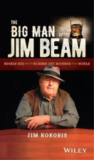 Jim Kokoris The Big Man of Jim Beam (Hardback) (UK IMPORT)