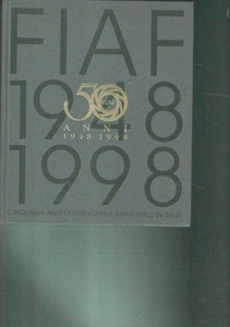 F.I.A.F. 50 ANNI DI FOTOGRAFIA AMATORIALE IN ITALIA - Imagen 1 de 1