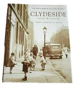 CLYDESIDE FACES & PLACES - Herald Book of the Clyde Volume 3 - Glasgow Scotland - Imagen 1 de 7