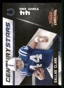 2010 Panini Threads Century Stars #15 Dallas Clark - Picture 1 of 2