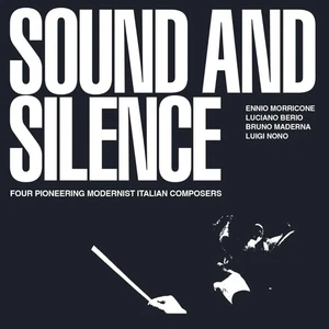 Ennio Morricone/Luciano Berio/Bru Sound and Silence: Four Pioneering Modern (CD) - Bild 1 von 1