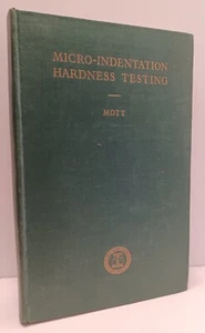 Micro-Indentation Hardness Testing by B. W. Mott - Hardcover - Butterworths - Picture 1 of 10